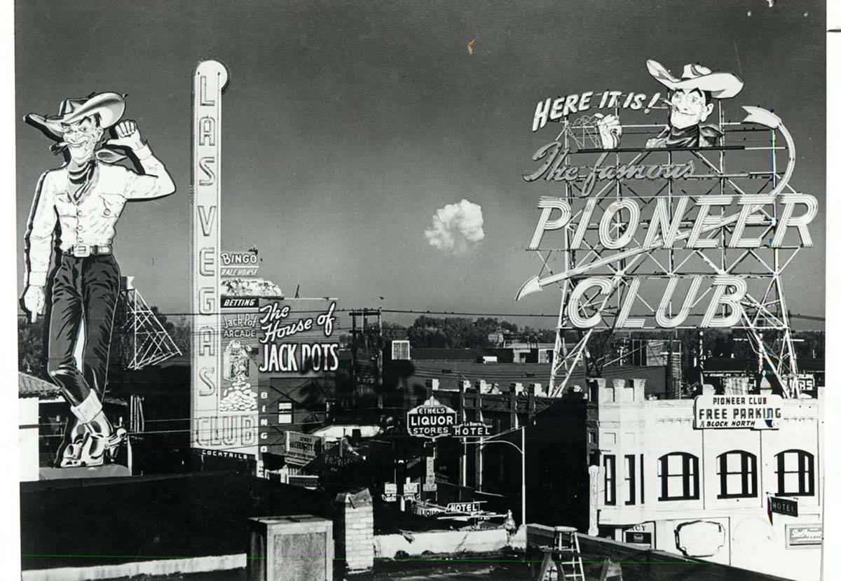 Pioneer Club Casino - Downtown Las Vegas. Mushroom Cloud (atomic bomb testing) from Yucca Flat ...