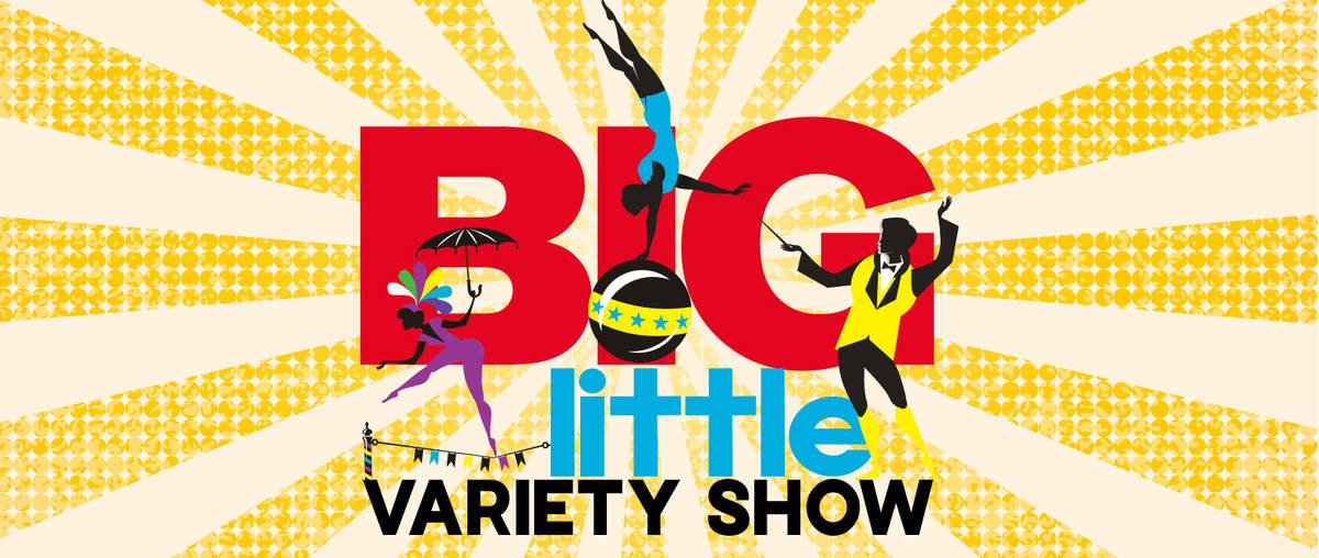 Promotional flyer for "Big Little Variety Show" at Alexis Park. (Don Barnhardt)