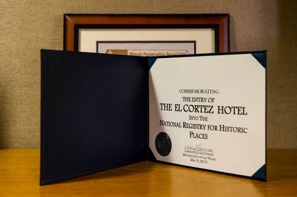A certificate from Las Vegas Mayor Carolyn Goodman commemorates the entry of the El Cortez in d ...
